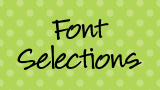 font selections